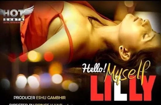 Hello Myself Lilly Hotshots Hot Hindi Short Film
